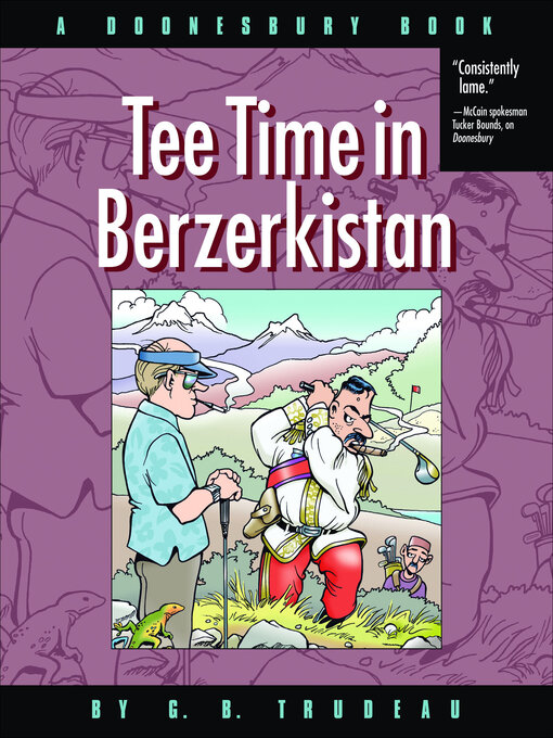 Title details for Tee Time in Berzerkistan by G. B. Trudeau - Available
